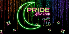 CLUB 3S: PRIDE After Dark