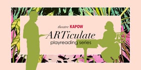 ARTiculate Playreading Series: Continuity by Bess Wohl