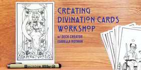 Creating Divination Cards Workshop w/ Deck Creator Isabella Rotman