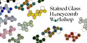 Stained Glass Honeycomb Workshop w/ Kolika Chatterjee