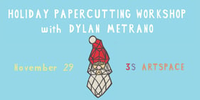 Holiday Papercutting Workshop with Dylan Metrano