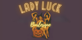 3S Artspace and Portsmouth Halloween Parade Present: Lady Luck Burlesque