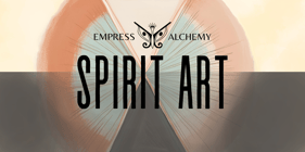 Spirit Art: Immersive Meditation & Art Workshop w/ Empress Alchemy Healing