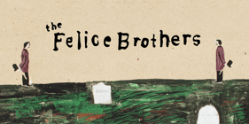 The Felice Brothers