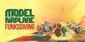 Model Airplane’s Funksgiving