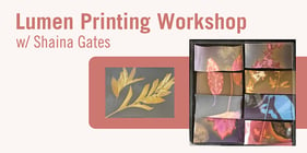 Lumen Printing Workshop w/ artist Shaina Gates